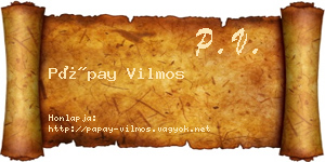 Pápay Vilmos névjegykártya